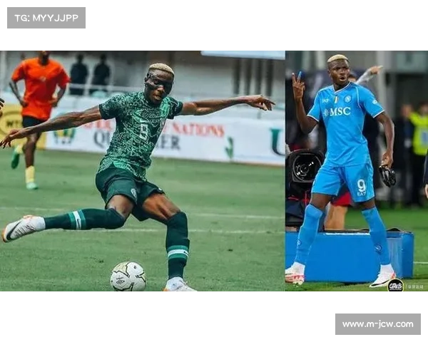 尼日利亚锋线对决民主刚果防线,奥斯梅恩状态成关键 尼日利亚锋线对决民主刚果防线,奥斯梅恩状态成关键